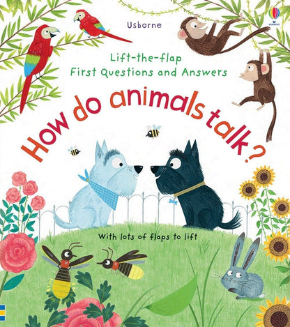 How Do Animals Talk ? - Lift-the-Flap Book
