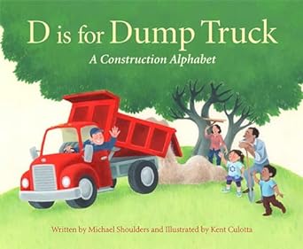 Cherry Lake Publishing Child Books D is for Dump Truck
