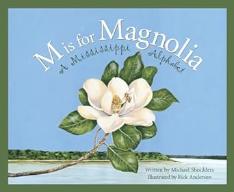 Cherry Lake Publishing Child Books M is For Magnolia A Mississippi Alphabet
