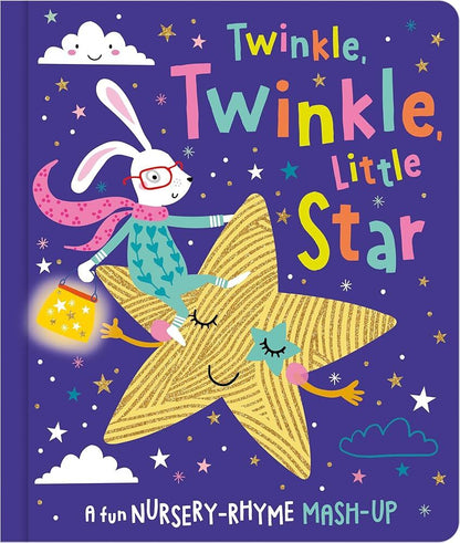 Scholastic Twinkle Twinkle Little Star , A Fun Nursery-Rhyme Mashup Book