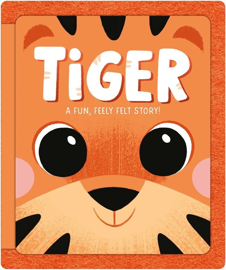 Simon & Schuster Children Books Simon & Schuster Tiger A Fun, Feely Felt Story!