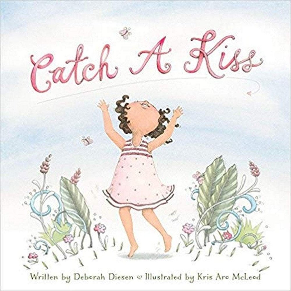 Catch A Kiss Children's Hardcover Book by Deborah Diesen