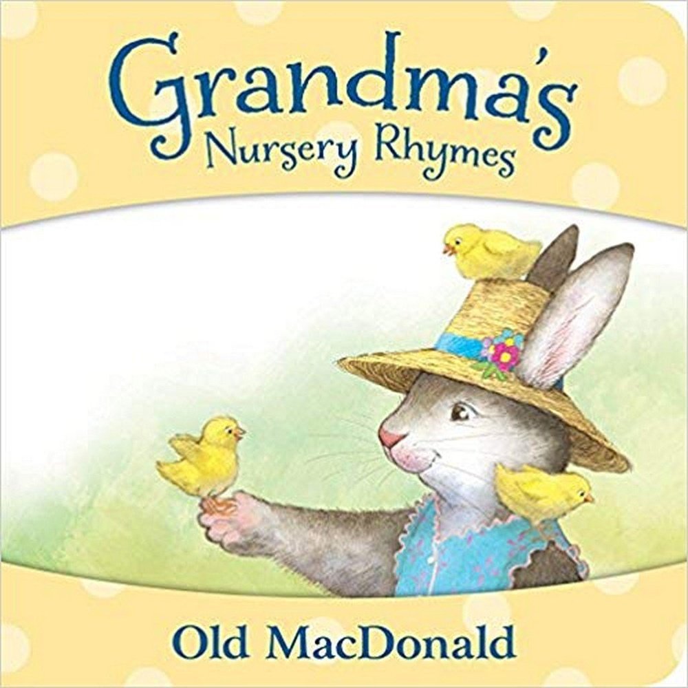Grandma's Nursery Rhymes Old MacDonald Children's Book