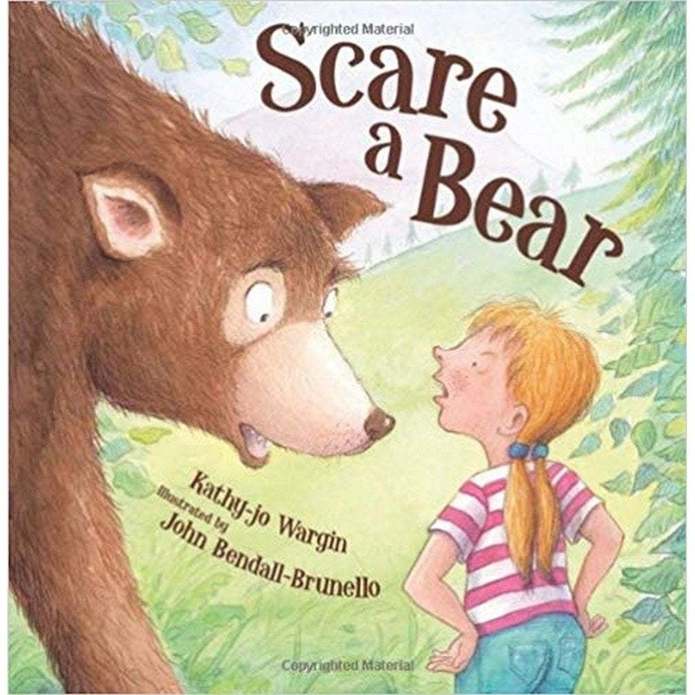 Scare A Bear Children's Hardcover Book by Kathy jo-Wargin