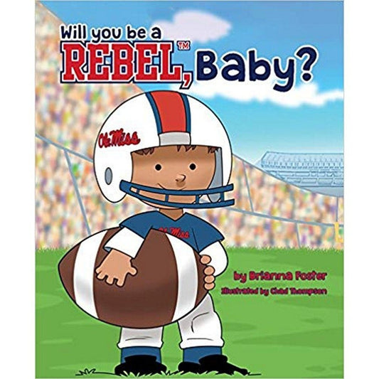 Will you be a Rebel, Baby Hardcover Book by Brianna Foster